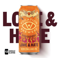 Load image into Gallery viewer, Love &amp; Hate | 7.2% New England IPA 440ml - Vocation Brewery
