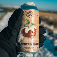 Load image into Gallery viewer, May Contain Sixpence | 12.5% Christmas Pudding Imperial Stout | 440ml - Vocation Brewery
